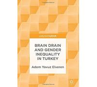 Brain Drain And Gender Inequality In Turkey
