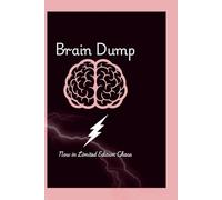 Brain Dump limited edition: chaos A journal for all your chaotic thoughts and plans