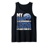 Brain Experiencing Tech Issues Please Stand by - Débardeur