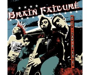Brain Failure - American Dreamer