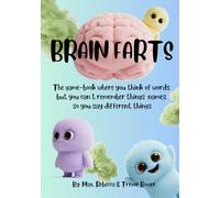 Brain Farts: The game-book where you think of words but you can’t remember things’ names so you say different things