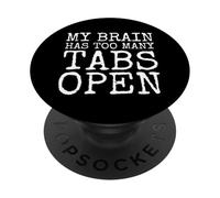 Brain Fog Mess Sarcasm Ironic Fun Mon Cerveau a trop d'onglets PopSockets PopGrip Adhésif