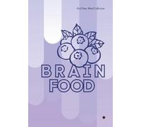 Brain Food Notebook: Daily Mindset Journal with Positive Reminders