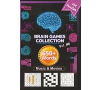 Brain Game Collection Vol. 6 - Music & Movies: 100 Puzzles · 650+ Words · Word Search, Sudoku & Crossword for Adults 50+