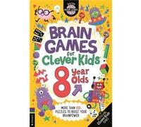 Brain Games for Clever Kids® 8 Year Olds: More than 100 puzzles to boost your brainpower