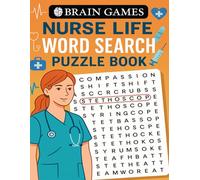 Brain Games - Nurse Life Word Search Puzzle Book: Relaxing and Fun Word Puzzles Celebrating the Heroes in Scrubs - Large Print for Easy Reading