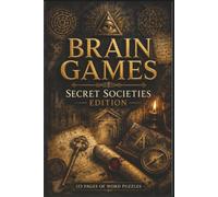 Brain Games: Secret Societies Edition: 60 Mystery Puzzles for Armchair Detectives and True Crime Fans - Identify Suspects and Hidden Weapons