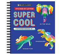 Brain Games - Sticker By Letter: Super Cool - 3 Sticker Books In 1 (30 Images To Sticker: In The Wild, Dinosaurs, Ocean Fun)