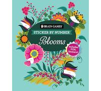 Brain Games - Sticker by Number: Blooms (24 Images to Sticker): Includes 2 Foil Sticker Sheets to Complete Each Image!