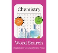 Brain Games Word Puzzle for Chemistry Freaks 2025: A Great Big Word Search for Adults, Seniors, and Teens: Puzzles for Relaxation and Fun (6x9 inches, ... perfect gifts for holidays and vacations)