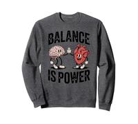 Brain Heart Hi-Five Emotional Intelligence Balance Is Power Sweatshirt
