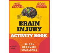 Brain Injury Activity Book: Easy Large Print 30-Day Cognitive Therapy Puzzle Challenge with Crosswords, Word Search, Sudoku and Mazes