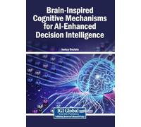 Brain-Inspired Cognitive Mechanisms for AI-Enhanced Decision Intelligence