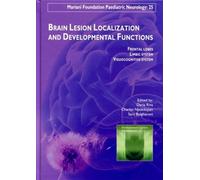 Brain lesion localization and developmental functions Frontal lobes - Limbic system - Visuocognitive system. - Daria Riva - John Libbey Eurotext - broché - Scolaire / Universitaire