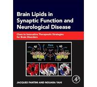 Brain Lipids in Synaptic Function and Neurological Disease: Clues to Innovative Therapeutic Strategies for Brain Disorders