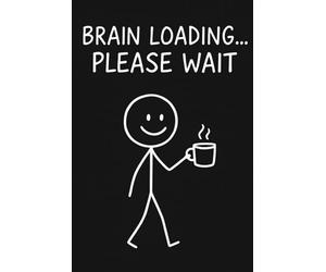 Brain loading...Please wait: Funny 6x9 Lined Notebook-100 pages Students, Collage, Office Notes or daily writing.