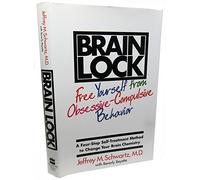 Brain Lock – Libérez-vous du comportement obsessionnel‑compulsif – Méthode en 4 étapes