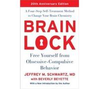 Brain Lock Twentieth Anniversary Edition by Jeffrey M. Schwartz Paperback Book Inconnu (Auteur)
