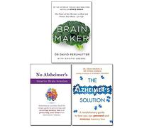 Brain Maker, The Alzheimer's Solution and No Alzheimer's Smarter Brain Keto Solution 3 Books Collection Set