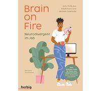 Brain on fire - Neurodivergent im Job: Soforthilfe bei Kopfchaos und akutem Overload. Dein Express-Guide für Fokus und Selbstvertrauen. Extra: Postkarten und Sticker