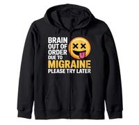 Brain Out of Order Due to Migraine Please Try Later |- Sweat à Capuche