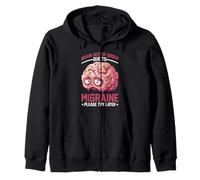 Brain Out Of Order Due To Migraine Please Try Later - Sweat à Capuche