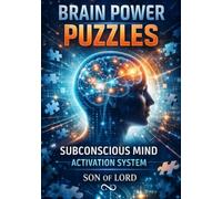 Brain Power Puzzles - Subconscious Mind Activation: A Neuroscience-Based Puzzle Workbook to Train the Subconscious Mind, Boost Memory, Focus, and Cognitive Performance