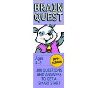 Brain Quest Preschool Q&A Cards: 300 Questions and Answers to Get a Smart Start. Curriculum-based! Teacher-approved!