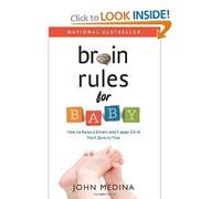 Brain Rules for Baby: exellient series(by book sellers)