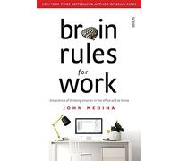 Brain Rules For Work