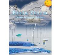 Brain Storm: Fantasy, Dreams & Alphabets