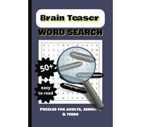 Brain Teaser Word Search Puzzle: Challenge Your Mind Puzzle Collection! Easy-to-Read Print • 6x9 Inches • 110 Pages • 50+ Puzzles • Perfect for Gifting & Everyday Fun!