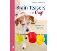 Brain Teasers for Dogs: Quick and Easy Homemade Puzzle Games