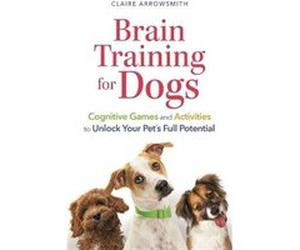 Brain Training for Dogs - Claire Arrowsmith - Michael OMara Books Ltd - Livre en Anglais - Paperback Claire ArrowsmithClaire Arrowsmith (Auteur)