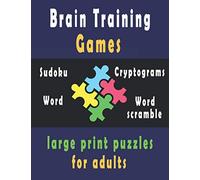 Brain Training Games: Puzzle Activity Book for Adults, 140 Large Print Mixed Puzzles - Word search, Sudoku, Cryptograms, Word Scramble to Improve Your Memory and Ignite Creativity