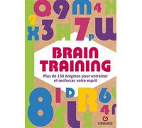 Brain Training Plus de 150 énigmes pour entraîner et cultiver votre esprit - AA.VV. - Gremese - broché - Livre-jeu