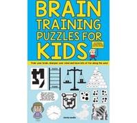 Brain Training Puzzles For Kids: 100 of the best brain teasers with over 50 puzzle types - [Version Originale] Clarity Media (Auteur)