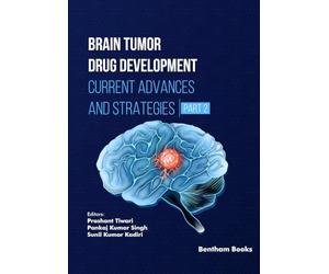 Brain Tumor Drug Development: Current Advances and Strategies (Part 2)