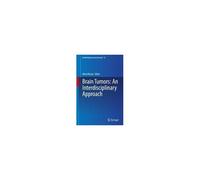 Brain Tumors: An Interdisciplinary Approach
