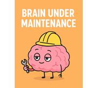 Brain Under Maintenance: Humorous Graph Paper Notebook for School Work or Personal Projects