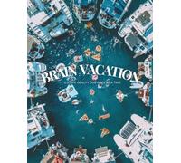 Brain Vacation: Euro Summer: An Aesthetic Adult Coloring Book Inspired by European Summers, Coastal Escapes & Mediterranean Adventures