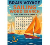 Brain Voyage: Sailing Word Search for Sharp Minds: A Nautical Puzzle Adventure to Challenge and Relax Your Mind