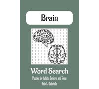 Brain Word Search Book: Word Searches with Easy to Read Print About the Brain, the Brain's Structure, the Brain's Function and More | 6x9 inches, 110 ... Gifts for Vacations, Holidays, and Free Times