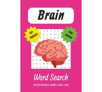 Brain Word Search Puzzle Book: Word Searches with Easy to Read Print about The Brain, Head, Functions and More | 6x9 inches, 110 pages | ... Gift for Vacations, Holidays and Fun Times