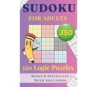 Brain Workout - Sudoku Edition: 350 Medium Puzzles for Adults with Solutions: A Premium Collection of Sudoku to Keep Your Mind Sharp