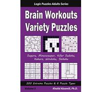 Brain Workouts Variety Puzzles: 200 Extreme Puzzles & 6 Puzzle Types (Suguru, Minesweeper, Killer Sudoku, Kakuro, Windoku, Shikaku)