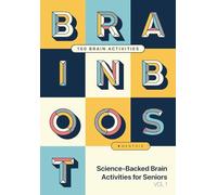 Brainboost: 150 Large Print Brain Activities for Seniors. Science-Backed Exercises for Memory, Attention, Language, Visual Skills, and Mental Agility