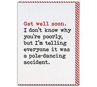Brainbox Candy - Carte amusante « Get Well Soon » - « Pole-Dancing Accident » - Cheeky Get Well Wishes - Feel Better Soon - To Friends Family Men Women - Carte de rétablissement bientôt