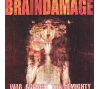 Braindamage - War Against the Almighty