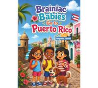Brainiac Babies Go to Puerto Rico